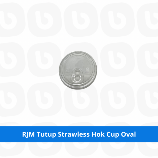 RJM Tutup Strawless Hok Cup Oval