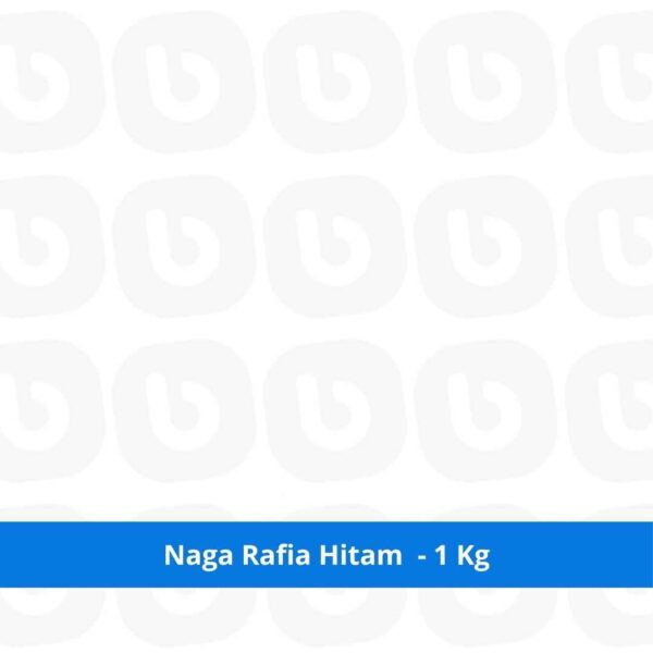 Naga Rafia Hitam - 1 Kg