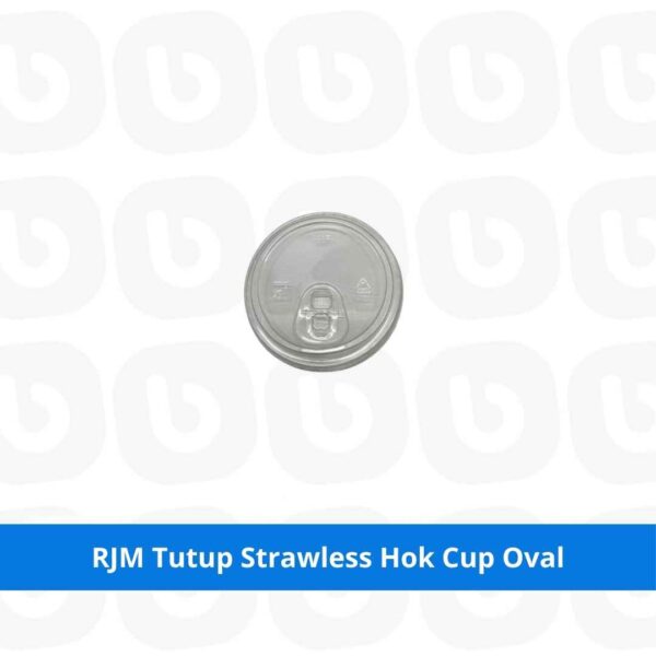 RJM Tutup Strawless Hok Cup Oval