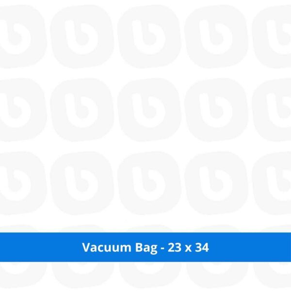 Vacuum Bag - 23 x 34